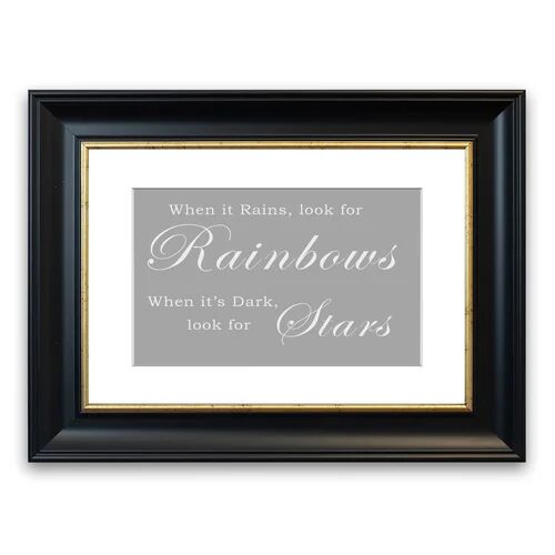 East Urban Home 'When It Rains Look for Rainbows' Framed Typography in Grey/White East Urban Home Size: 70 cm H x 93 cm W, Frame Options: Black  - Size: 93 cm H x 126 cm W