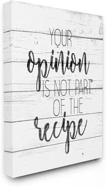 Stupell Home Decor Your Opinion is Not Part of the Recipe Kitchen Quote Wall Art, White, 24X30