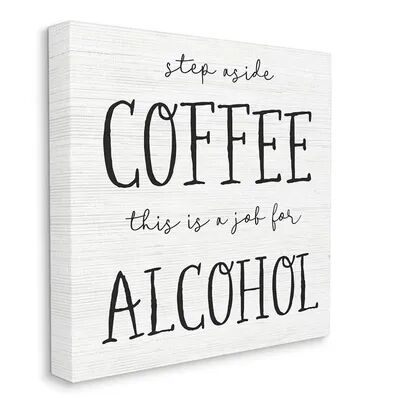 Stupell Home Decor This a Job for Alcohol Canvas Wall Art, White, 36X36