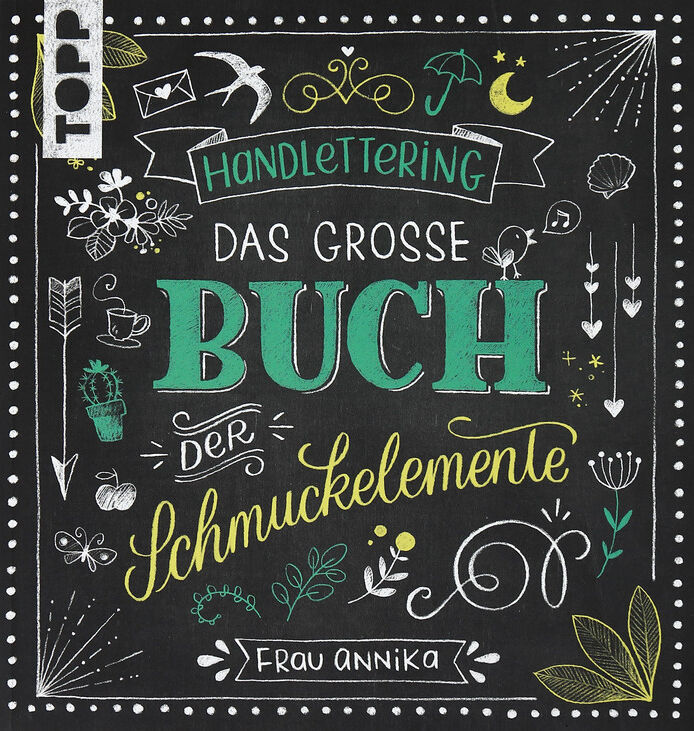 TOPP Handlettering - Das große Buch der Schmuckelemente