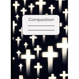 Composition Notebook: Christian Cross Black and White Design with 120 Pages, College Ruled, 7.5 x 9.5