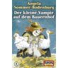 Angela Sommer-Bodenburg - Der kleine Vampir - MC / Der kleine Vampir auf dem Bauernhof - Preis vom 09.05.2024 04:53:29 h