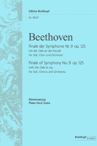 Beethoven, Ludwig Van - Symphonie Nr. 9 d-moll op. 125 Finale mit der Ode an die Freude - Breitkopf Urtext - Klavierauszug (EB 8633) - Preis vom 23.02.2022 05:58:24 h