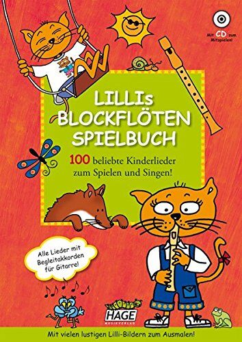 Helmut Hage Lillis Blockflöten Spielbuch mit CD: 100 beliebte Kinderlieder zum Spielen und Singen!