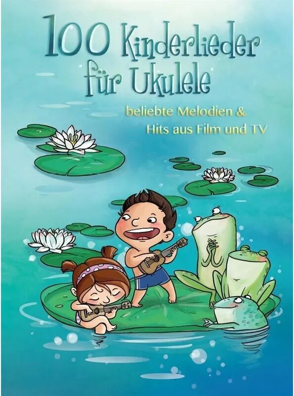 Bosworth Musikverlag 100 Kinderlieder für Ukulele