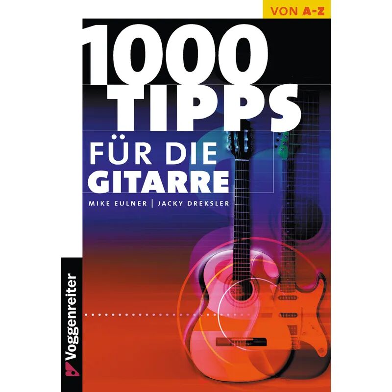 Voggenreiter 1000 Tipps für die Gitarre