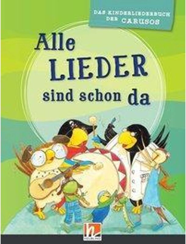 Helbling Verlag Alle Lieder sind schon da