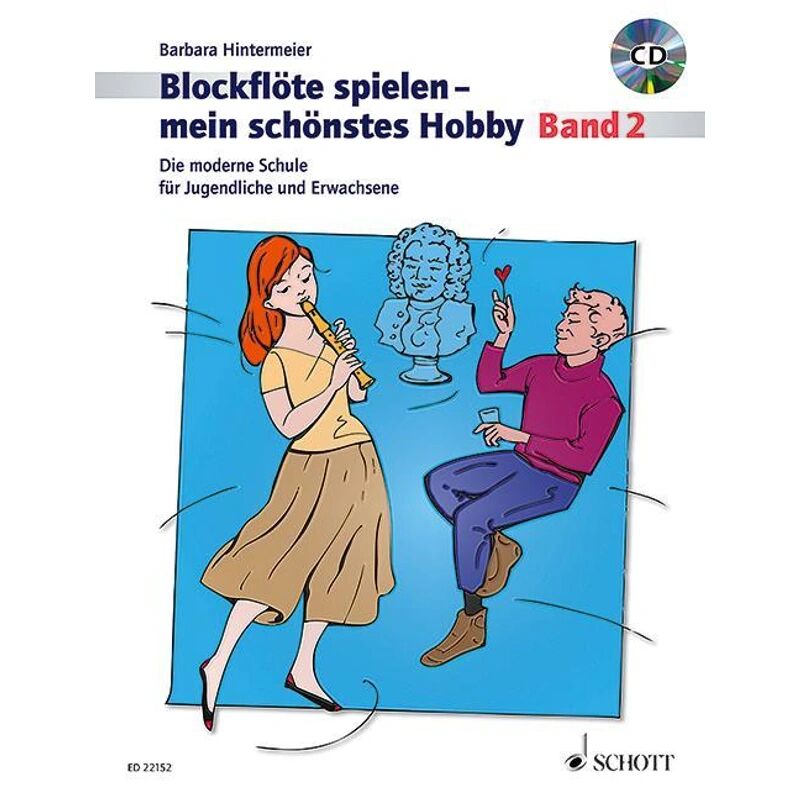 Schott Music, Mainz Blockflöte spielen - mein schönstes Hobby, Sopranblockflöte, m. Audio-CD