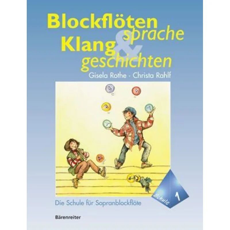 Bärenreiter Blockflötensprache und Klanggeschichten, Die Schule für Sopranblockflöte