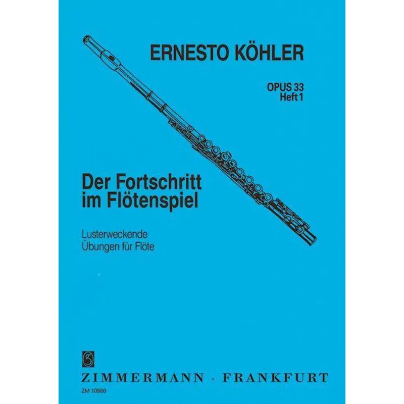 Zimmermann Musikverlag Der Fortschritt im Flötenspiel op. 33, für Flöte solo