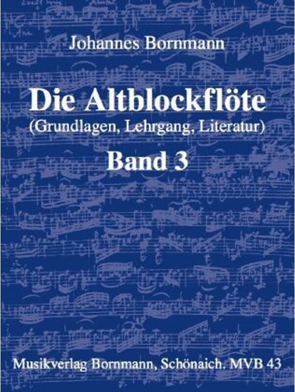 Musikverlag Bornmann Die Altblockflöte - Band 3