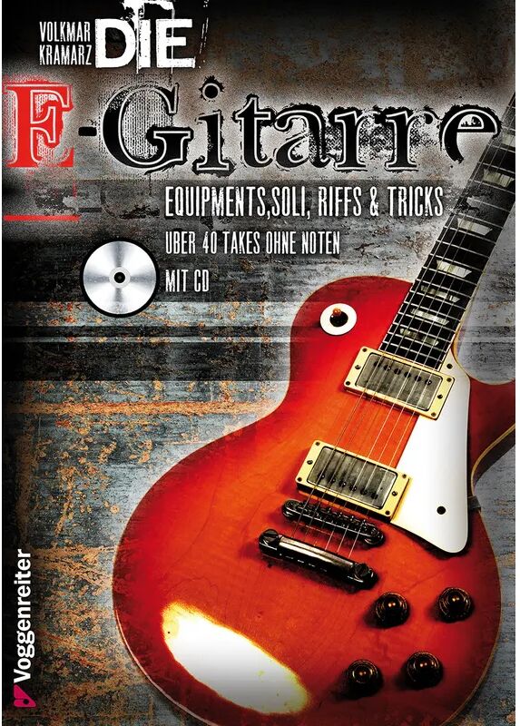 Voggenreiter Die E-Gitarre, m. Audio-CD