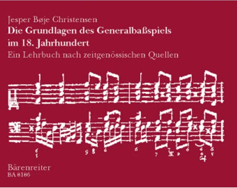 Bärenreiter Die Grundlagen des Generalbaßspiels im 18. Jahrhundert