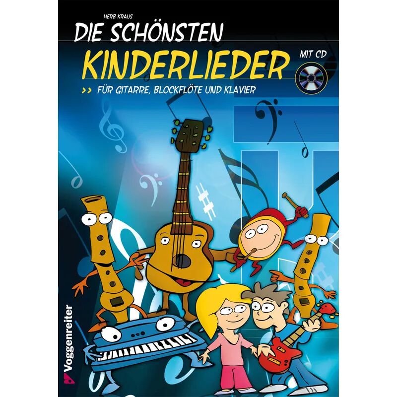 Voggenreiter DIE SCHÖNSTEN KINDERLIEDER, m. 1 Audio-CD