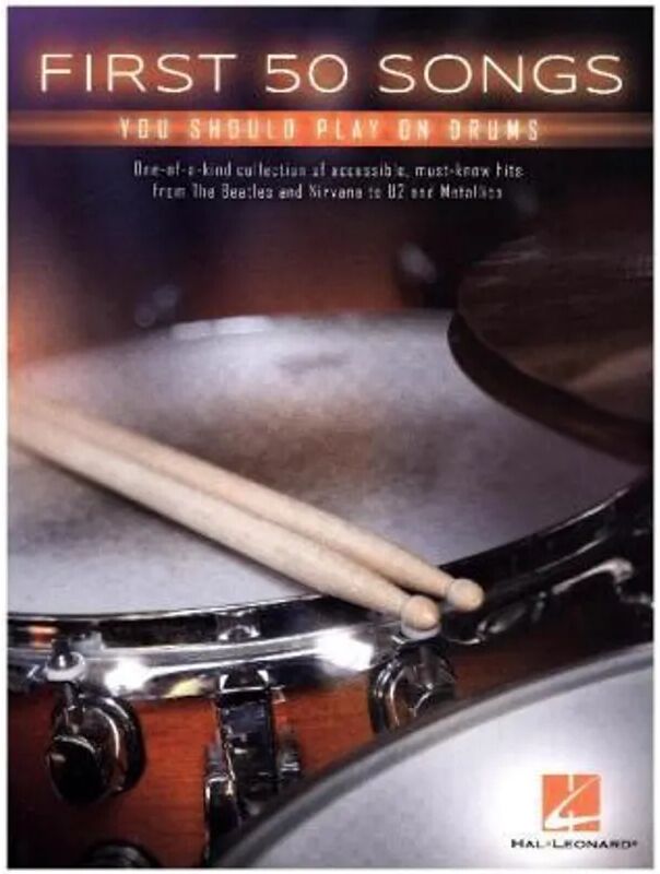 Bosworth Musikverlag First 50 Songs You Should Play On Drums