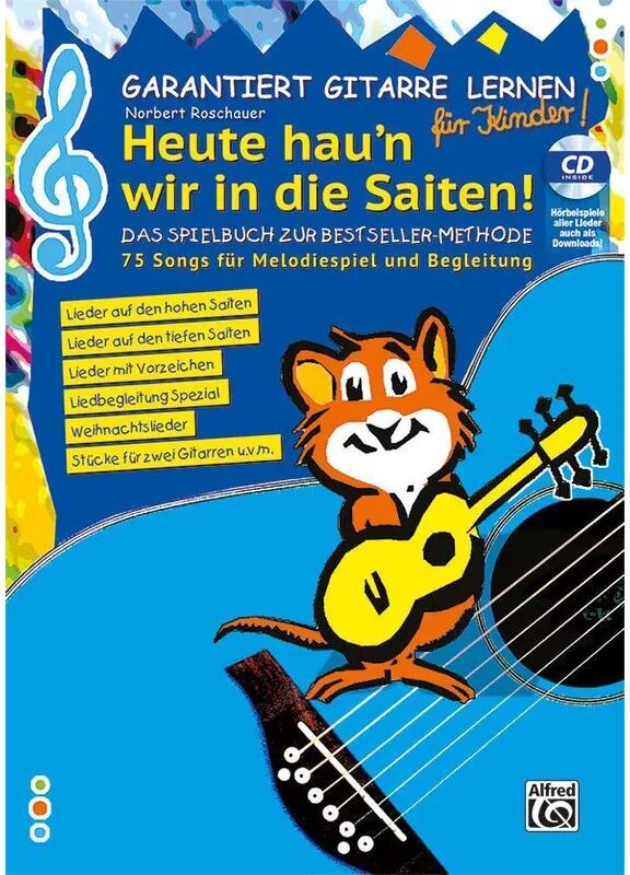 Alfred Music Publishing Garantiert Gitarre lernen für Kinder - HEUTE HAU'N WIR IN DIE SAITEN, m. 1...