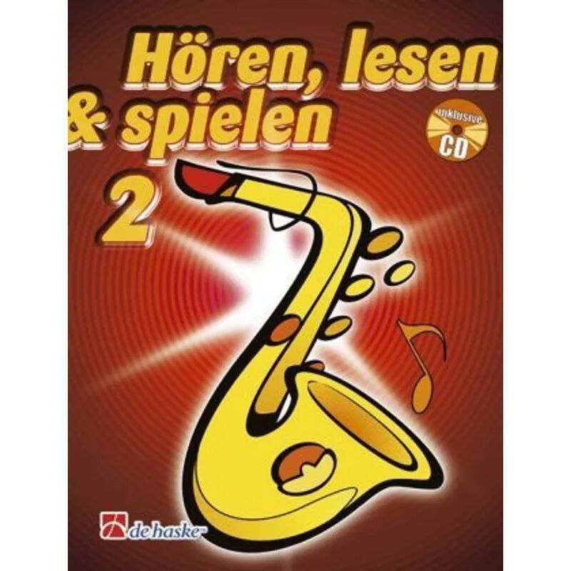 Hal Leonard Hören, lesen & spielen, Schule für Altsaxophon, m. Audio-CD