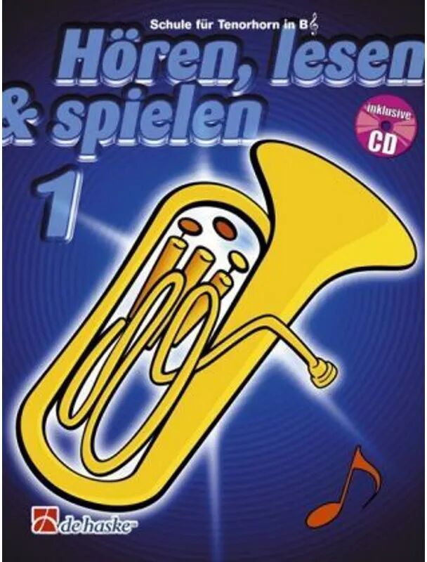 Hal Leonard Hören, lesen & spielen, Schule für Tenorhorn / Euphonium in B (TC), m. Audio-CD