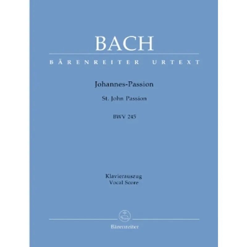 Bärenreiter Johannespassion, BWV 245, Klavierauszug