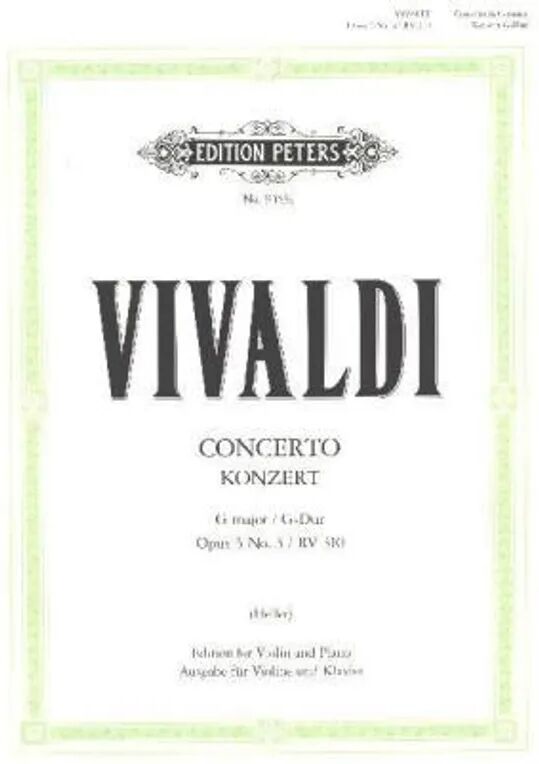 Edition Peters Konzert für Violine, Streicher und Basso continuo G-Dur op. 3 Nr. 3 RV 310 /...