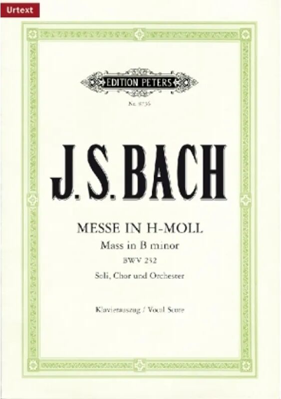 Edition Peters Messe h-Moll BWV 232, Klavierauszug