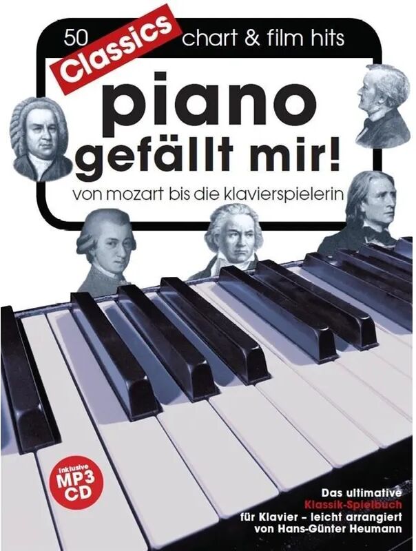 Bosworth Musikverlag Piano gefällt mir! Classics - Von Mozart bis Die Klavierspielerin inklusive...