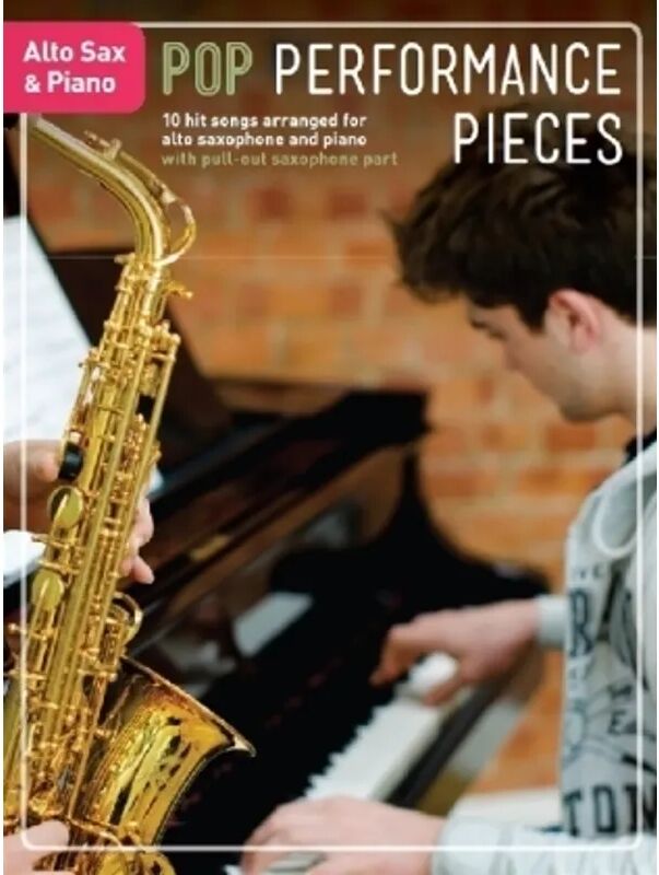 Musicsales Pop Performance Pieces: Alto Saxophone & Piano