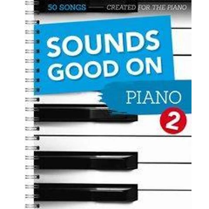 Bosworth Musikverlag Sounds Good On Piano - 50 Songs Created For The Piano