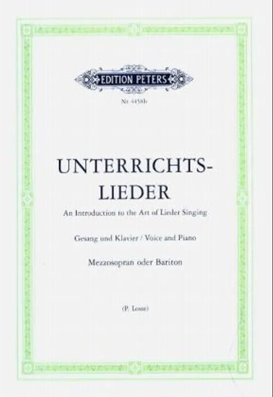 Edition Peters Unterrichtslieder, Gesang u. Klavier (Losse), für mittlere Stimme