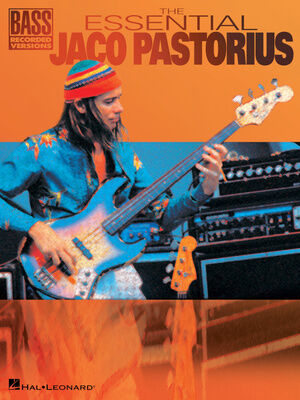 Hal Leonard Jaco Pastorius The Essential