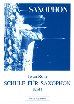 Edition Hug Iwan Roth Schule für Saxophon 1