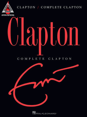 Hal Leonard Eric Clapton: Complete Clapton
