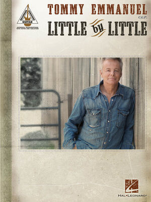 Hal Leonard Tommy Emmanuel Little By Littl