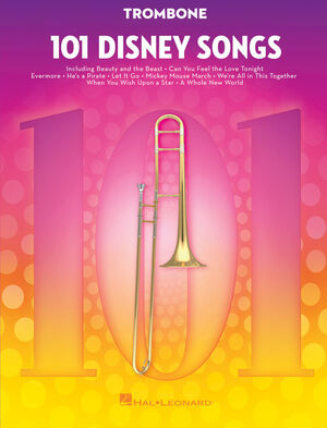 Hal Leonard 101 Disney Songs: Trombone