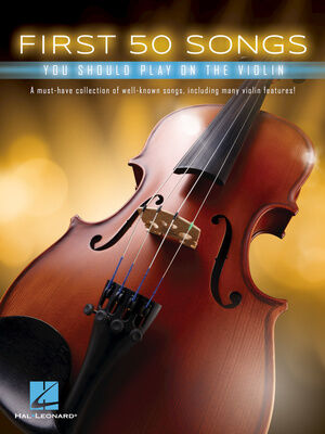 Hal Leonard 50 Songs You Should Violin