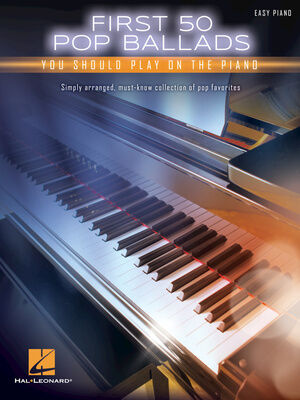 Hal Leonard First 50 Pop Ballads Piano