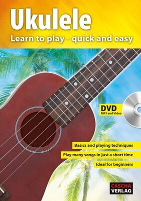 Cascha Verlag Ukulele – Learn To Play Quick