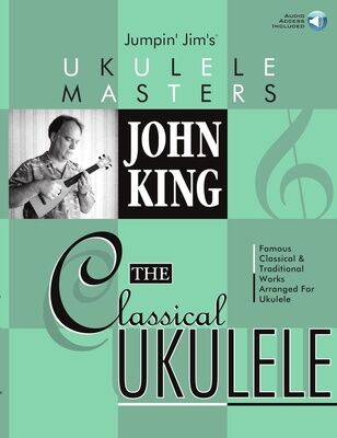 Hal Leonard John King - Classical Ukulele