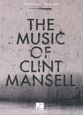 Hal Leonard The Music Of Clint Mansell