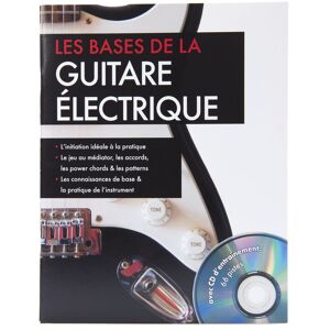 MUSIC STORE Le bases de la guitare électrique, français - Schulwerk für Gitarre