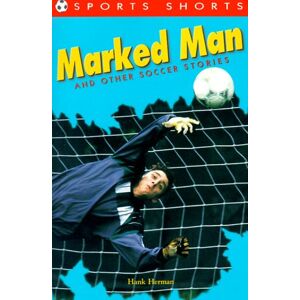 Hank Herman - GEBRAUCHT Marked Man and Other Soccer Stories (Sports Shorts) - Preis vom 19.05.2024 04:53:53 h