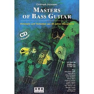 Christoph Stowasser - GEBRAUCHT Masters of Bass Guitar. Mit CD: Konzepte und Techniken aus 40 Jahren Bassgitarre. Mit mehr als 200 Licks - Preis vom 19.05.2024 04:53:53 h