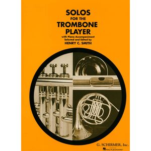 G. Schirmer Solos For The Trombone Player