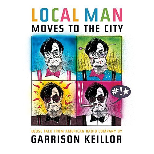 Garrison Keillor - GEBRAUCHT Local Man Moves to the City: Loose Talk from American Radio Company - Preis vom 20.05.2024 04:51:15 h