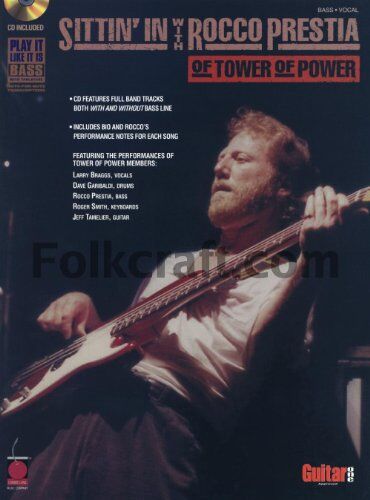 GEBRAUCHT Sittin' in with Rocco Prestia of Tower of Power: (Book & CD) (Play-It-Like-It-Is Bass) - Preis vom h