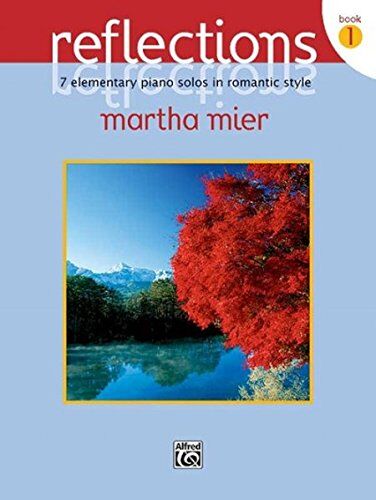 Martha Mier - GEBRAUCHT Reflections, Book 1: 7 elementary piano solos in romantic style - Preis vom h