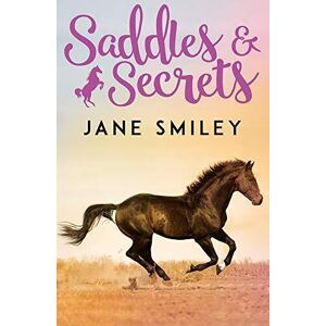 MediaTronixs Saddles and Secrets (Riding Lessons) by Jane Smiley