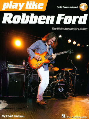 Hal Leonard Play Like Robben Ford