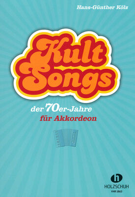 Holzschuh Verlag Kultsongs 70 Accordion