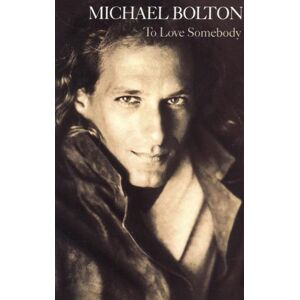 Michael Bolton To Love Somebody 1992 UK cassette single 6584554